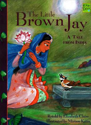 The little brown Jay : a tale from India