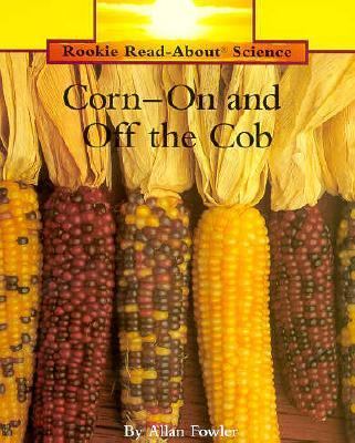 Corn-- on and off the cob