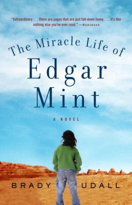 The miracle life of Edgar Mint : a novel