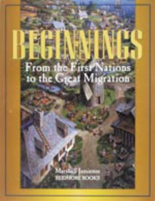 Beginnings : from the First Nations to the Great Migration