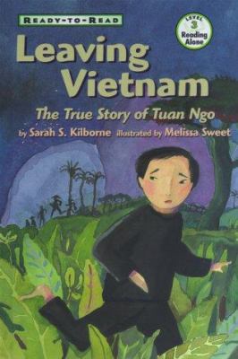 Leaving Vietnam : the journey of Tuan Ngo, a boat boy