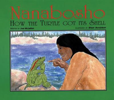 Nanabosho : how the turtle got its shell