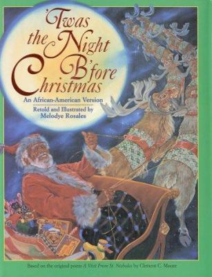 'Twas the night b'fore Christmas : an African-American version