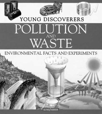 Pollution and waste : [environmental facts and experiments]