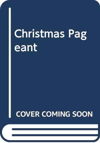 The Christmas pageant