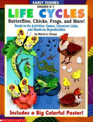 Life cycles : butterflies, chicks, frogs, and more
