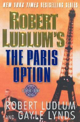 Robert Ludlum's the Paris option : a covert-one novel