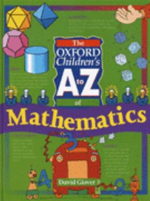 The Oxford children's A to Z of mathematics
