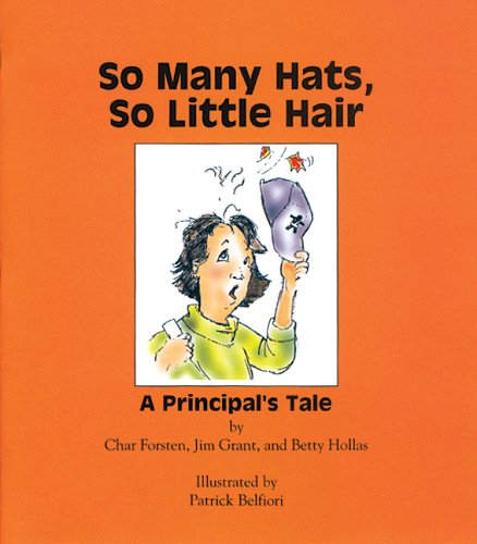So many hats, so little hair : a principal's tale