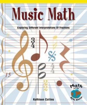 Music math : exploring different interpretations of fractions