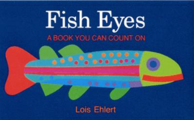 Fish eyes : a book you can count on