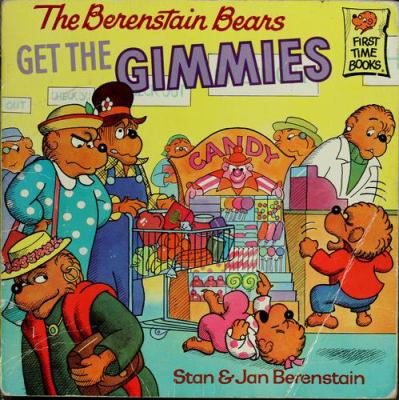 The Berenstain bears get the gimmies