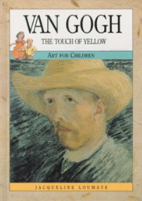Van Gogh : the touch of yellow