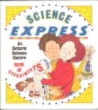 Science express : an Ontario Science Centre book