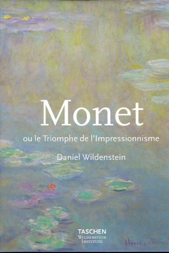 Monet, ou, Le triomphe de l'impressionnisme