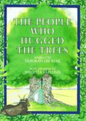 The People who hugged the trees : an environmental folk tale