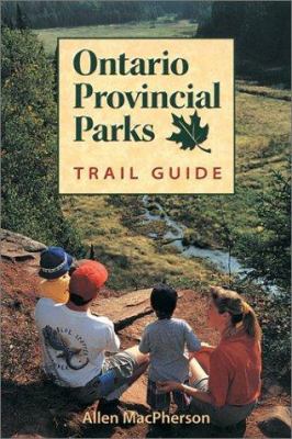 Ontario provincial parks trail guide