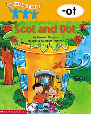 Scot and Dot : -ot