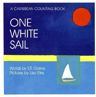 One white sail : a Caribbean counting book