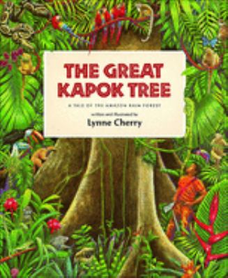 The great kapok tree : a tale of the Amazon rain forest