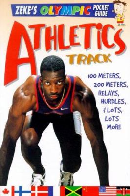 Athletics, track : 100 meters, 200 meters, relays, hurdles, and lots, lots more