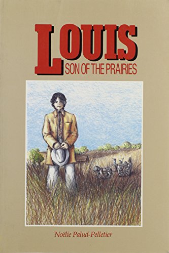 Louis, son of the prairies