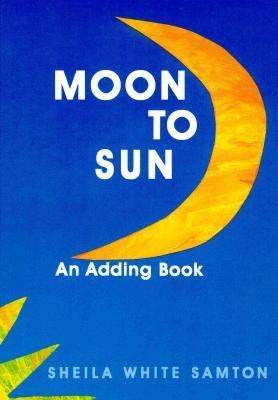 Moon to sun : an adding book