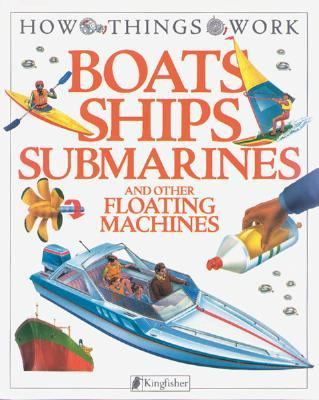 Boats, ships, submarines and other floating machines