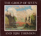 The Group of Seven and Tom Thomson : the McMichael Canadian Collection, Kleinburg, Ontario