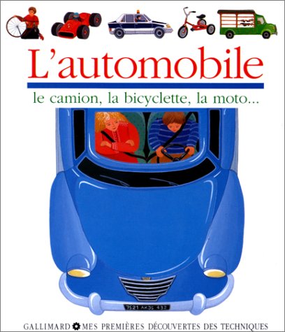 L'Automobile : le camion, la bicyclette, la moto