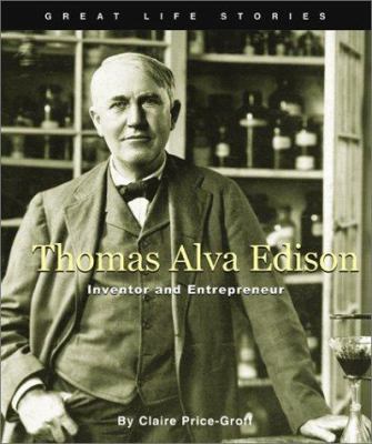 Thomas Alva Edison : inventor and entrepreneur