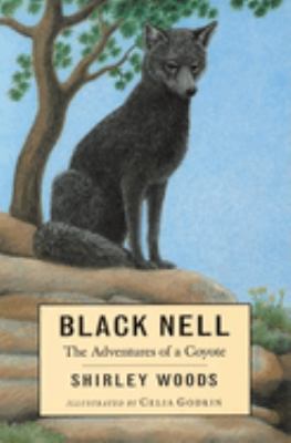 Black Nell : the adventures of a coyote