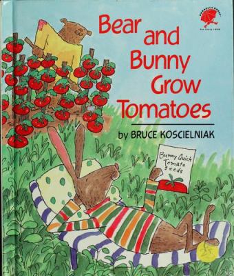 Bear and Bunny grow tomatoes