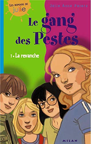 Le Gang des Pestes : La revanche