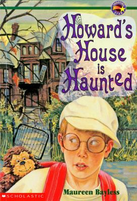 Howard's house is haunted