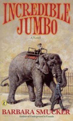 Incredible Jumbo : a novel