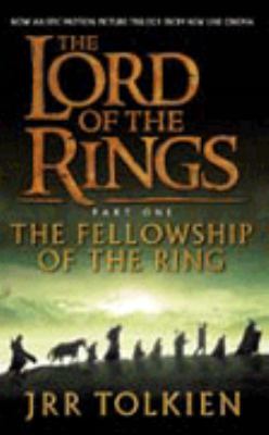 The fellowship of the ring : being the first part of The Lord of the rings