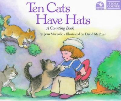 Ten cats have hats : a counting book