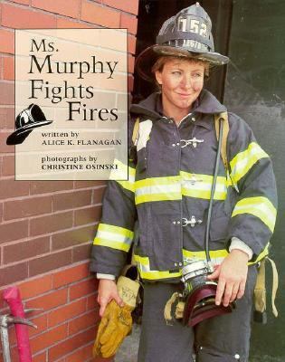 Ms. Murphy fights fires