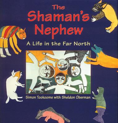 The shaman's nephew : a life in the far North