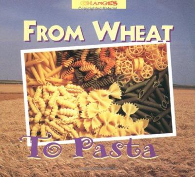 From wheat to pasta : a photo essay