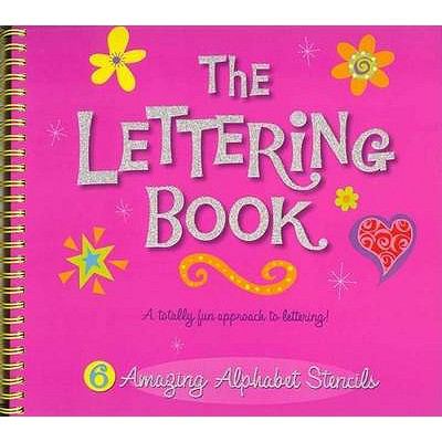 The lettering book : a totally fun approach to lettering!