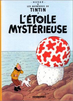 Les aventures de Tintin. 10, L'étoile mystérieuse /