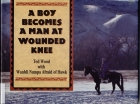 A boy becomes a man at Wounded Knee
