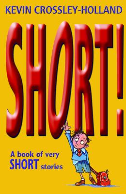 Short! : a book of very short stories