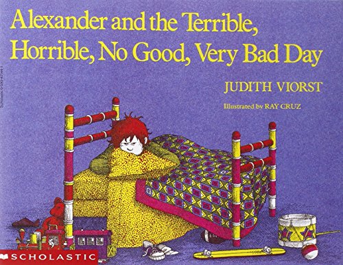 Alexander and the terrible, horrible, no good, very bad day