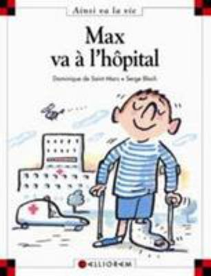 Max va à l'hôpital