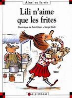 Lili n'aime que les frites