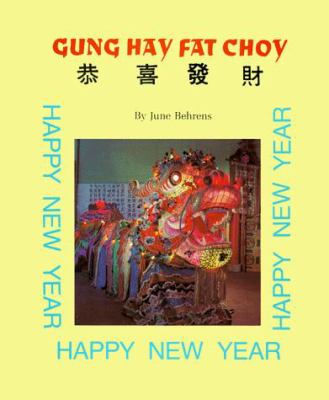 Gung hay fat choy = Happy new year : festivals and holidays