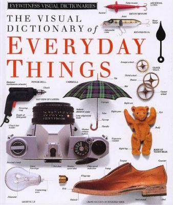 The Visual dictionary of everyday things.